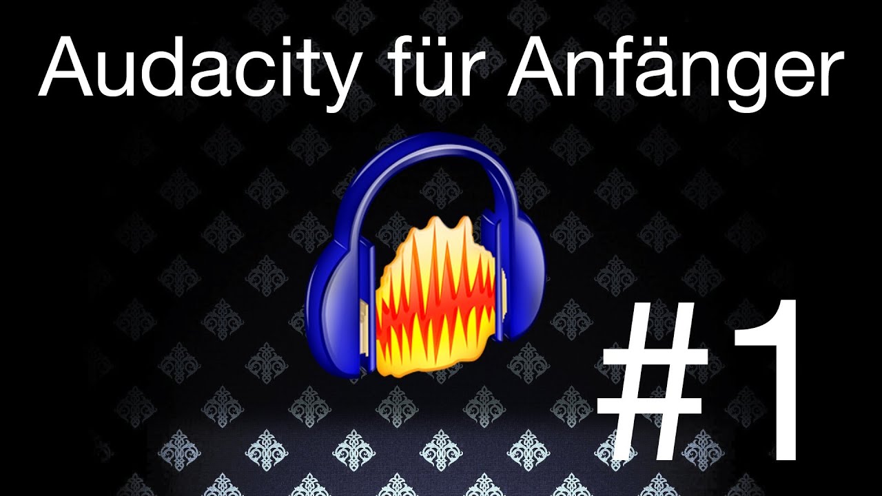 audacity anleitung für anfänger