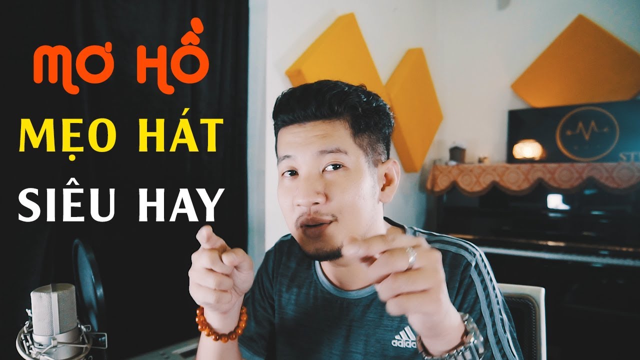 MƠ HỒ - HƯỚNG DẪN MẸO HÁT SIÊU HAY | THẦY PHONG 2NOTE