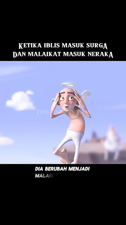 Ketika iblis masuk surga dan malaikat masuk neraka #alurceritafilm #film