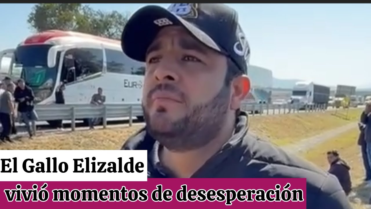 El Gallo Elizalde estuvo varado en carretera por más de UN DÍA‼️😰