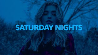 Weston Estate - Saturday Nights // Lyrics