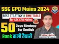 SSC CPO Mains Preparation Strategy 2025 | English Strategy for SSC CPO Mains 8 March | SSC CPO Mains