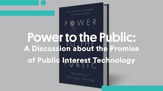 Power to the Public: A Discussion about the Promise of Public Interest Technology