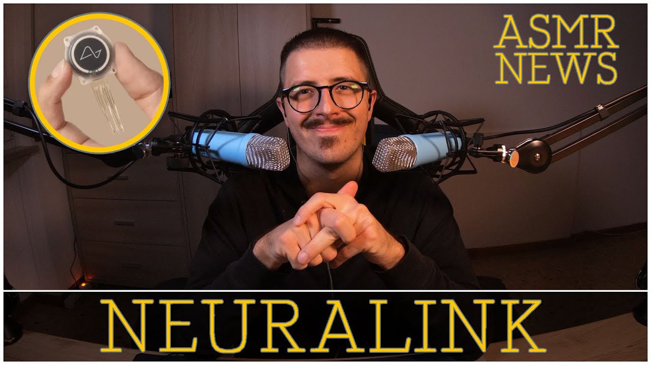 ASMR ITA: Vi parlo di Neuralink 🧠💻 Il Futuro dell'Interfaccia Cervello-Computer