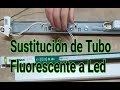 Sustitución de Tubo de Fluorescente a Led