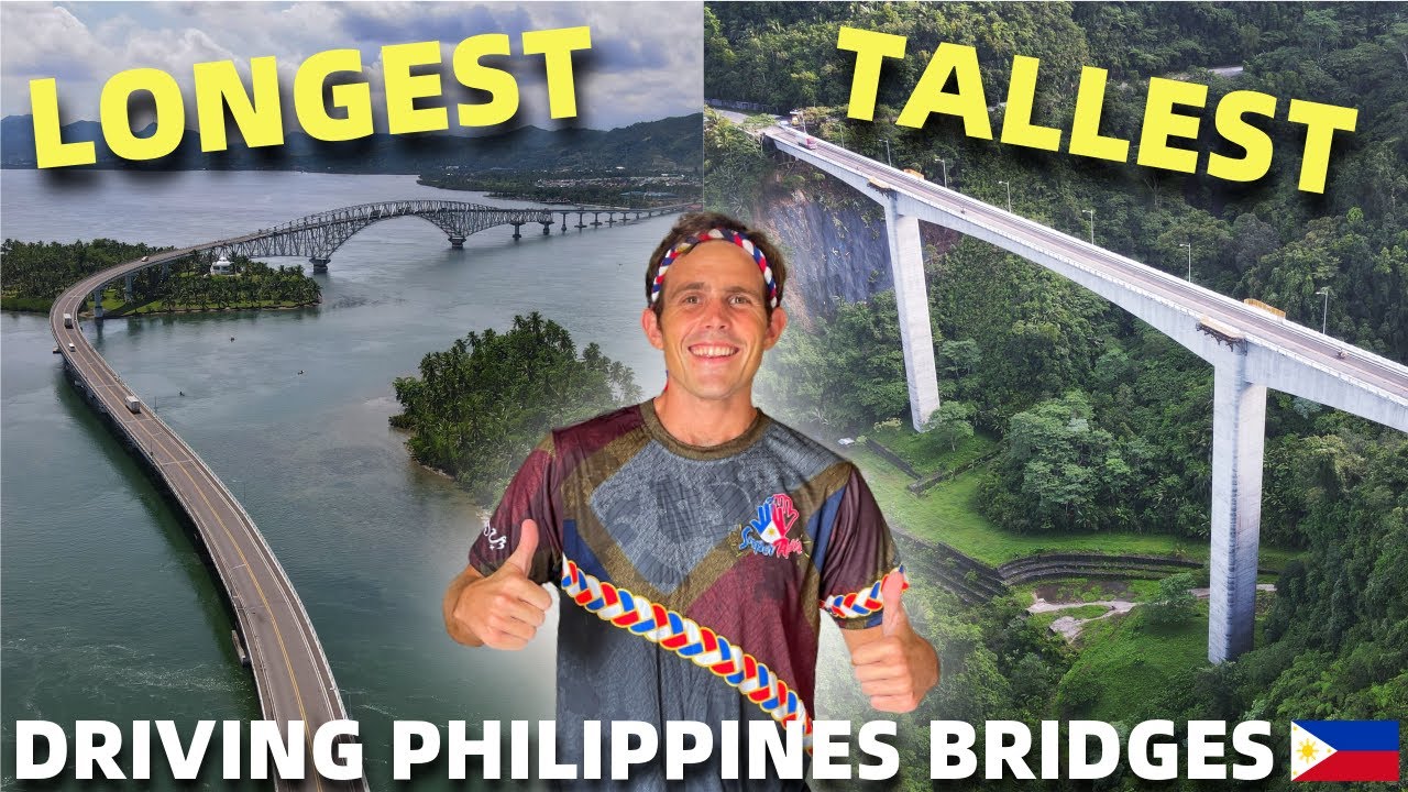TALLEST AND LONGEST PHILIPPINES BRIDGES - Driving Leyte And Samar  BecomingFilipino