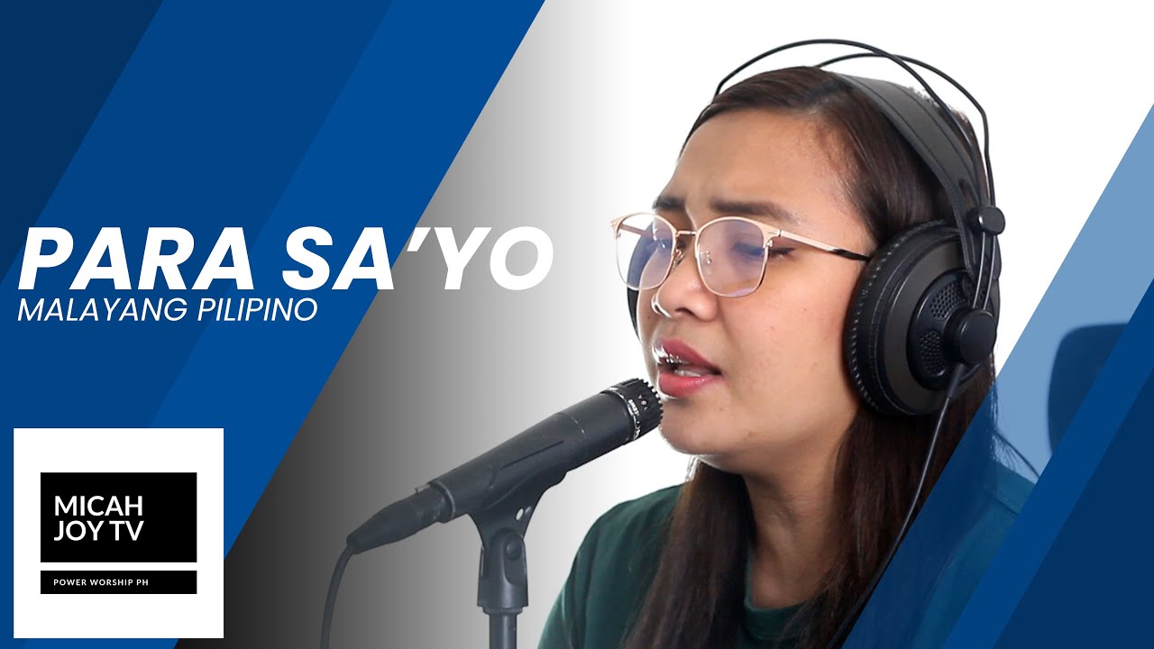 para-sa-yo-malayang-pilipino-micah-joy-tv-youtube-music