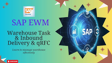 SAP EWM Warehouse Task & Inbound Delivery Tutorial | Step-by-Step Configuration & Execution