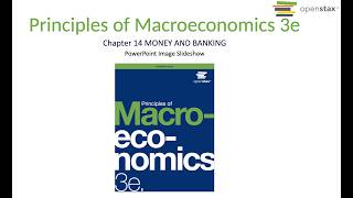 OpenStax Macroeconomics Chapter 14: Money & Banking