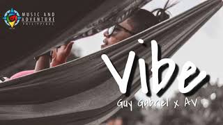 Guy Gabriel - Vibe (ft. AV)