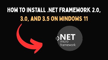 How to Install  NET Framework 2 0, 3 0, and 3 5 on Windows 11