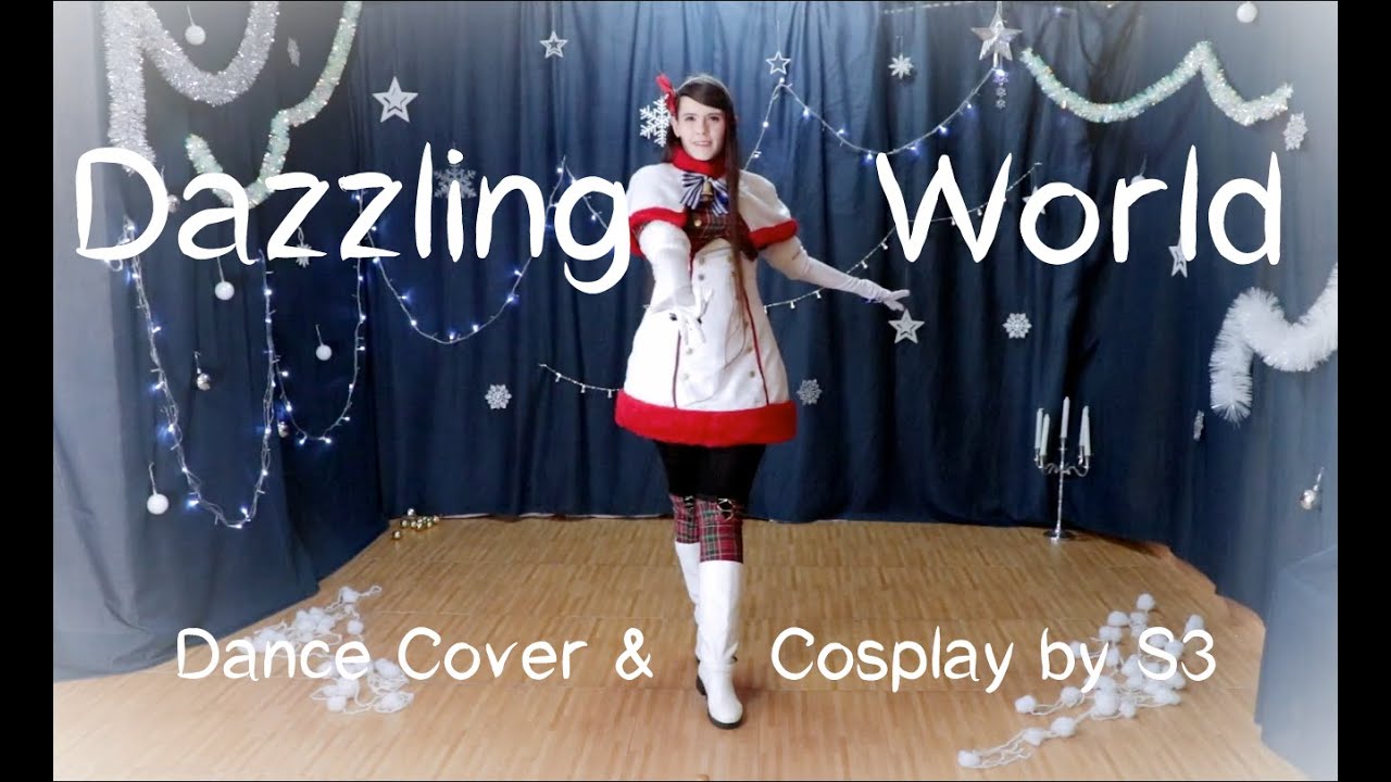 【S3】 Dazzling World ✨「The iDOLM@STER」 を踊ってみた (with COSPLAY!)