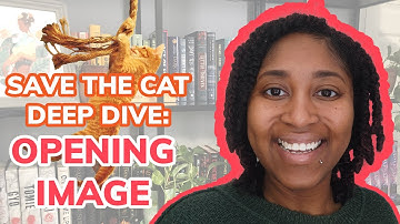 Save the Cat Deep Dive: Opening Image [CC]