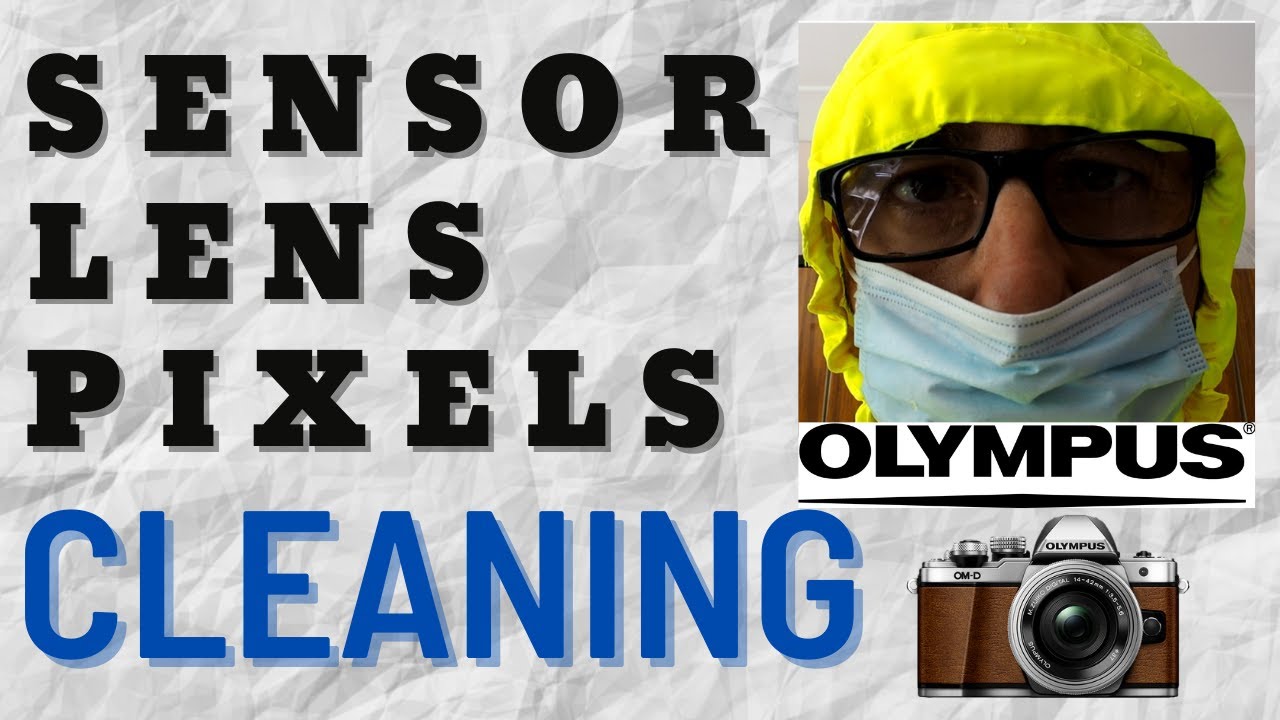 Cleaning Sensor & Lens & Dead Pixels | Micro Four Thirds | Olympus
