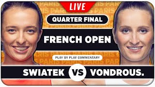 SWIATEK vs VONDROUSOVA • French Open 2024 QF • LIVE Tennis Play-by-Play Stream