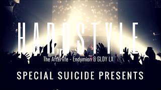 【Hardstyle】The Afterlife - Endymion & GLDY LX