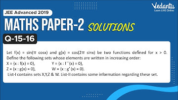JEE Advanced 2019 Maths Solutions - Paper 2 (Q 15 & 16) | IIT JEE Maths | JEE Preparation | Vedantu