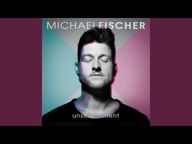 Michael Fischer - Wo Immer Du Auch Bist