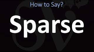 How to Pronounce Sparse? (CORRECTLY)