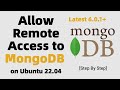 How to Allow Remote Access to MongoDB (6.0.1+) on Ubuntu 22.04 LTS | Part 3