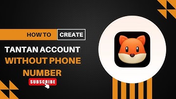 How To Create TanTan Account without Phone Number