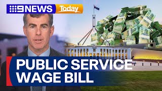 Public service wage bill hits $250 billion for first time | 9 News Australia