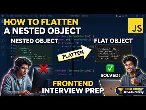 How to Flatten a Nested Object in JavaScript  Frontend Interview Prep