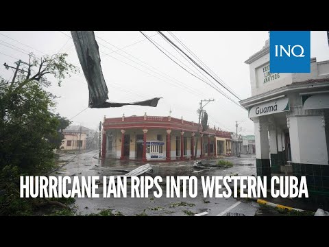 Hurricane Ian rips into Western Cuba
