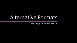 Alternative Formats with Ally in Blackboard Learn