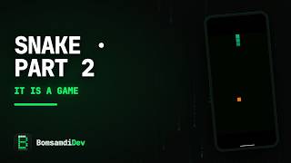 Snake in Flutter Flame, Part 2: It Is a Game