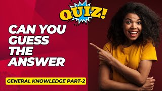 Part 2 Global Insight Quiz | Test Your Knowledge