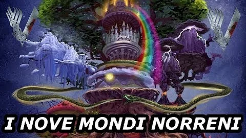 Quali sono i 9 mondi?