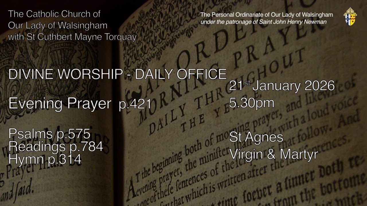 Evening Prayer (Evensong) from OLW Torquay  St Agnes, Virgin & Martyr