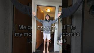 When You Greet Mom From Work #Themanniishow.com/Series