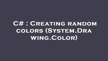 C# : Creating random colors (System.Drawing.Color)