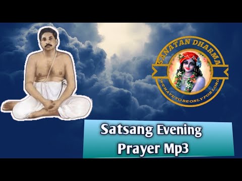 Evening Prayer MP3 of Sri Sri Thakur Anukul Chandra Full