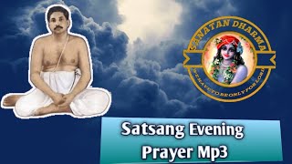 Video thumbnail of "Evening Prayer MP3 of Sri Sri Thakur Anukul Chandra (Full)"