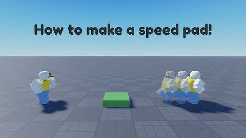 How to make a speed pad in Roblox Studio!