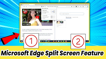 Microsoft Edge Browser Now Equipped with Split Screen Feature