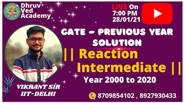 GATE PREVIOUS YEAR DETAILED SOLUTION | REACTION INTERMEDIATE (2000-2020)|| BY VIKRANT SIR