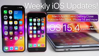 Weekly iOS Updates, March Apple Event Soon, iOS 15.4 RC, iPhone 14 and more