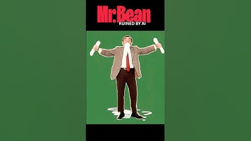 MR. BEAN but he’s RUINED by AI 🤖 🧸🫘😱