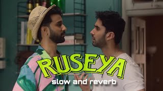 The Ba*ds Of Bollywood: Ruseya (slow and reverb) | Aryan K | Jubin, Jasmine | Lakshya, Raghav
