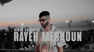 DIDINE CANON 16 - RAYAH MERHOUN ( SLOWED + REVERB ) 😍