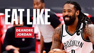 Everything Deandre Jordan Eats In His Plant-Based Diet Eat Like A Celebrity Mens Health