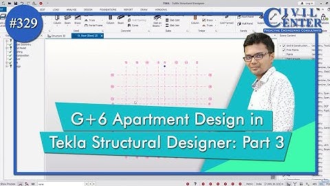 G+6 Apartment Design in Tekla Structural Designer: Part 3