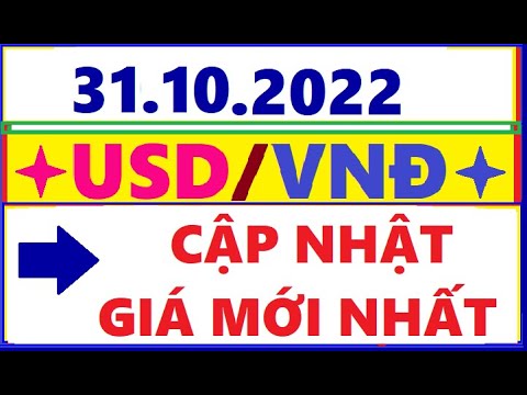 Tỷ Giá Đô La Mỹ Chợ Đen - Tỷ giá USD hôm nay 31/10/2022  Ngoại Tệ
