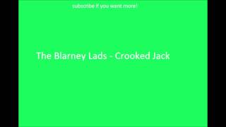 Video thumbnail of "Irish Drinking Songs- The Blarney Lads - Crooked Jack"