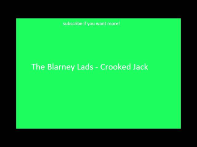 THE BLARNEY LADS - CROOKED JACK