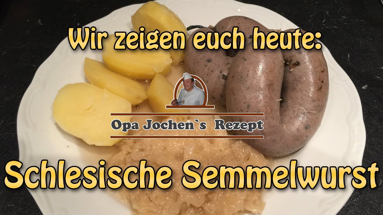 Schlesische Semmelwurst - Wellwurst - Wurst selber machen - Hausschlachtung - Opa Jochen´s Rezept